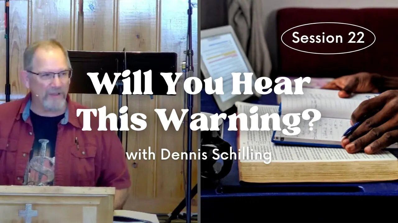 Will You Hear This Warning? — Session 22