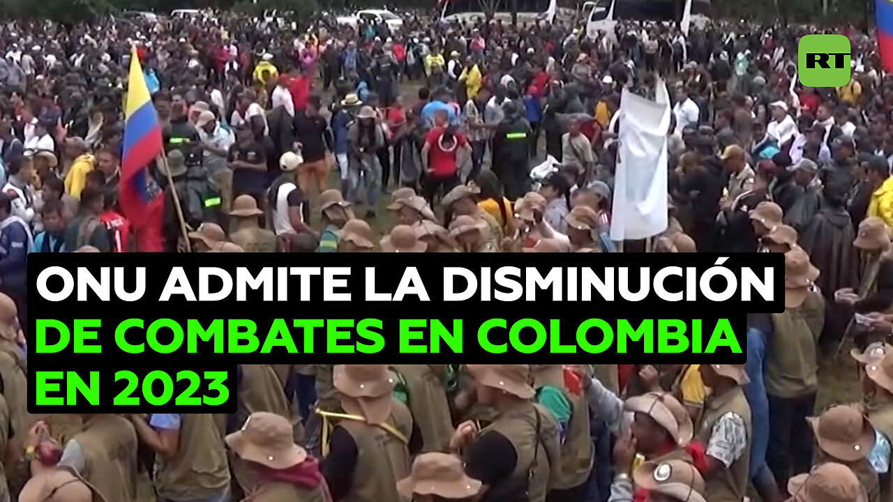 La ONU admite la disminución de combates en Colombia en 2023