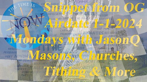 Snippet from OG Airdate 1-1-2024 Masons, Churches & Tithing