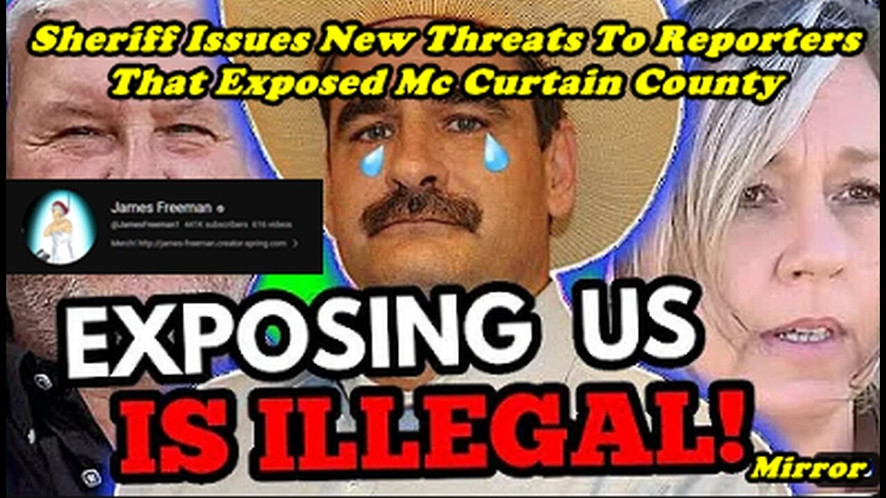 Sheriff Issues New Threats To Reporters That Exposed Mc Curtain County James Freeman Mirror