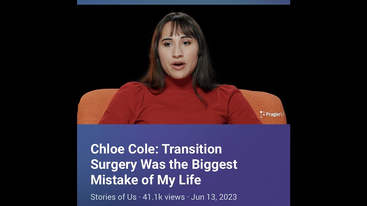 Captioned - Chloe Cole in PragerU: Transition surgery was the biggest mistake of my life