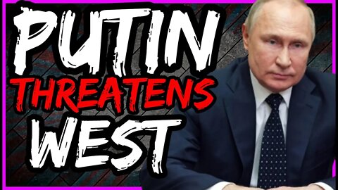 Russia and Putin Threaten to NUKE the West if Ukraine Uses US Long Range Missiles Against Russia!