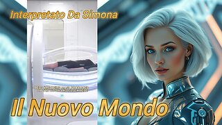 🛸👽❤🛸 Il Nuovo Mondo - Voce di Simona