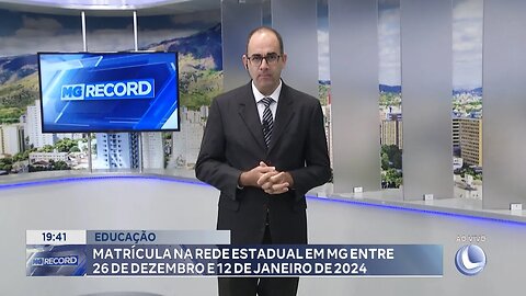 Educação: Matrícula na Rede Estadual em MG entre 26 de Dezembro e 12 de Janeiro de 2024.