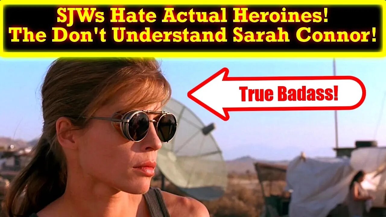 SJWs Want Strong Female Characters But Reveal They Don't Understand a True Heroine: Sarah Connor