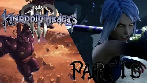 Kingdom Hearts 3 PS4 [Part 16]: HEART OF DARKNESS