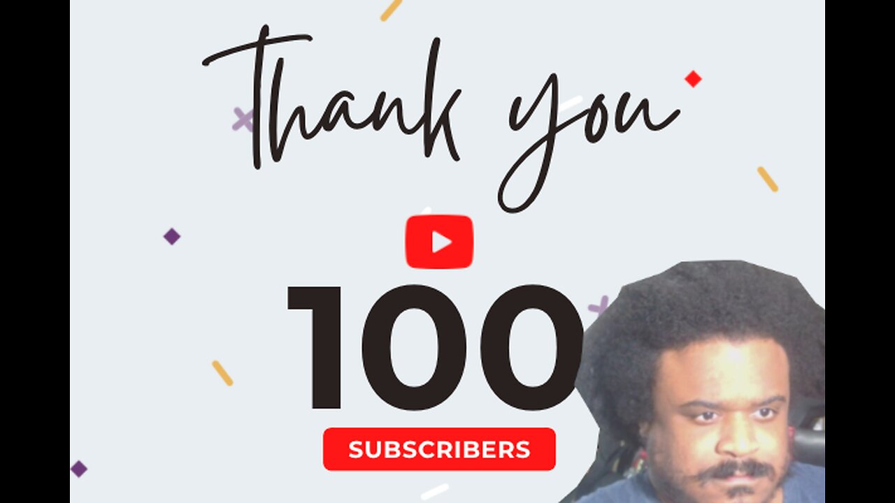 Thank you For 100 Subscribers!!!!! on my new Youtube Channel