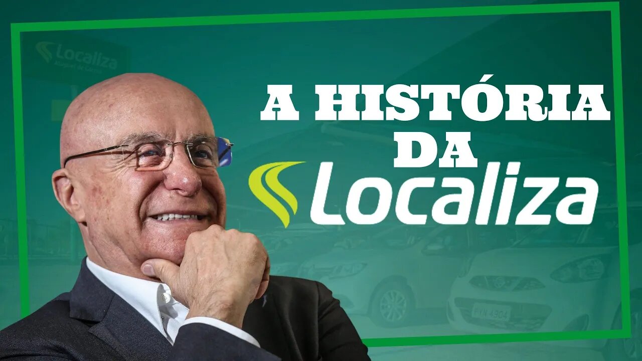 A HISTÓRIA DA LOCALIZA