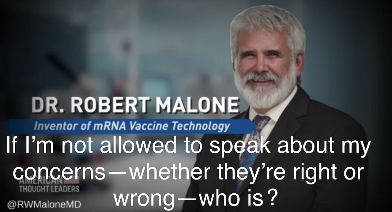 Dr. Robert Malone: If I’m Not Allowed To Speak About My Concerns—Whether They’re Right Or Wrong—WHO IS? COVID Dogma, Media Fearmongering, and ‘Mass Formation’ Hypnosis of Society