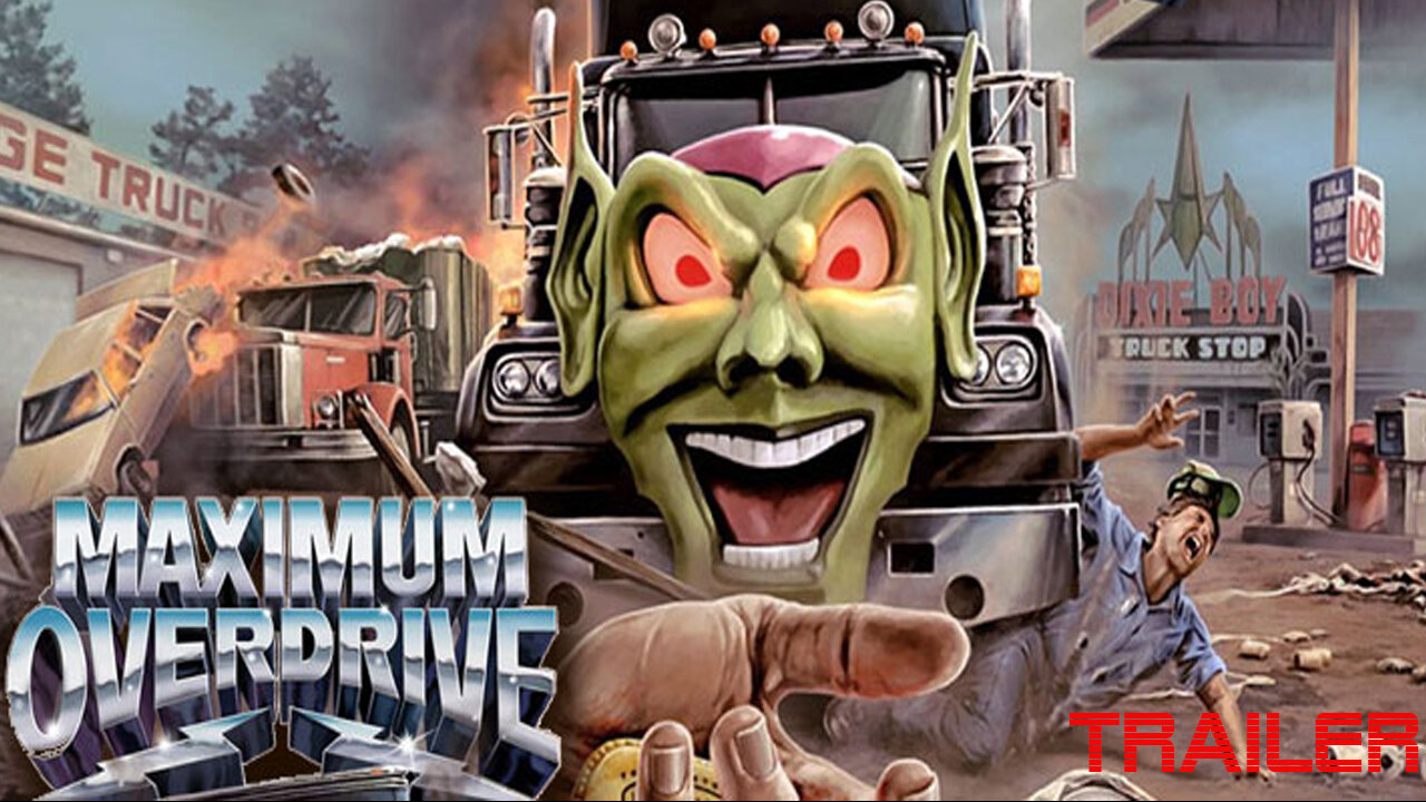 MAXIMUM OVERDRIVE - OFFICIAL TRAILER - 1986