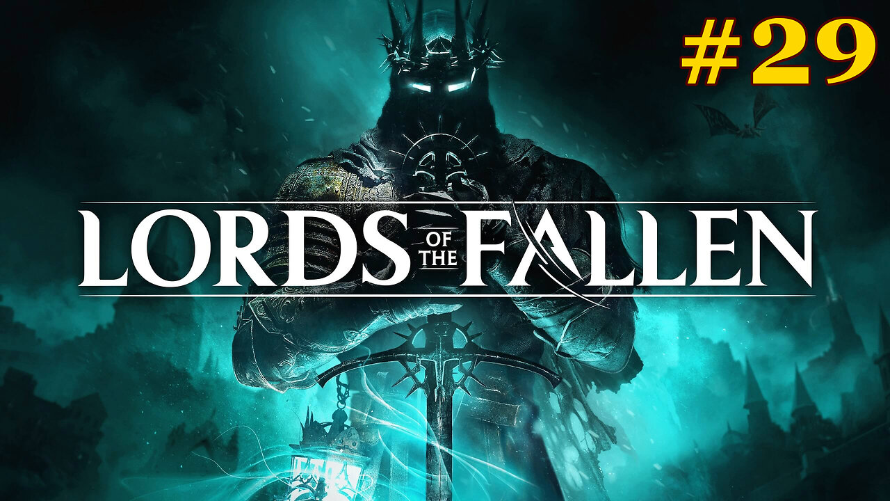 Żniwiarz Śmiatła i Żelazny Wędrowiec | The Lords of the Fallen #29