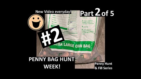 Penny Bag Part 2 of 5