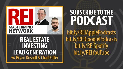 Real Estate Investing Lead Generation with Bryan Driscoll and Chad Keller #287