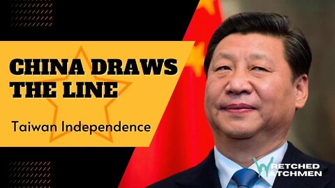 China Draws The Line: Taiwan Independence