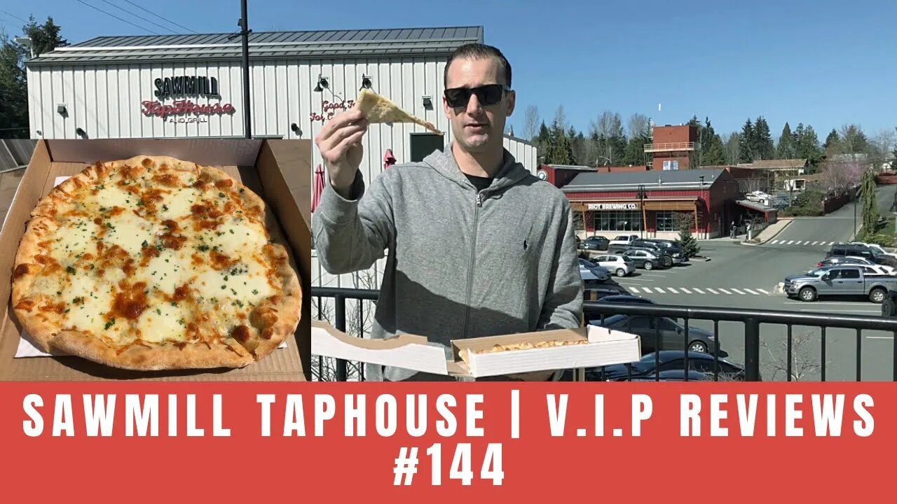 Sawmill Taphouse | V.I.P Reviews #144