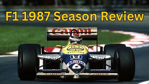 F1: Formula 1 1987 Season Review