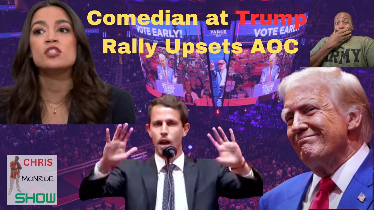 AOC & Democrats Are Upset Over The Latino Joke Told at Donald Trump Rally - Chris Monroe