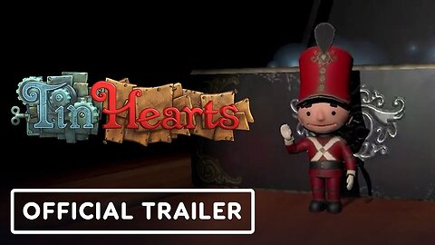 Tin Hearts - Official Gameplay Walkthrough Trailer