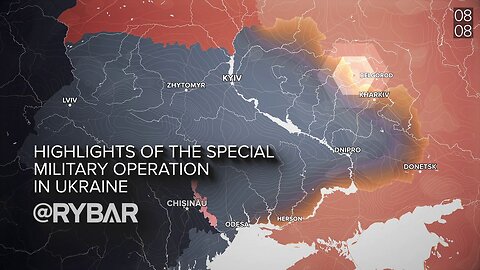 Highlights of Russian Military Operation in Ukraine on August 8