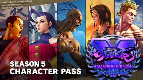 SFV:Champion Edition Mysterious Mod Season 5 On Pc