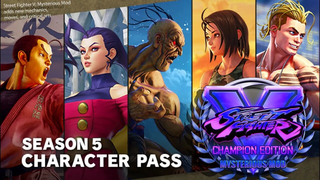 SFV:Champion Edition Mysterious Mod Season 5 On Pc