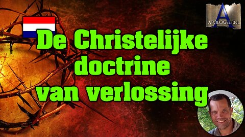 🇳🇱 CHRISTELIJKE doctrine van VERLOSSING