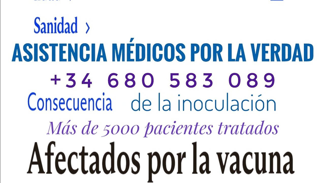 +34 680 583 089 Asistencia Médica Testimonio Afectados por Vacuna