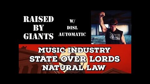 Music Industry, State Over Lords, Natural Law with DISL Automatic