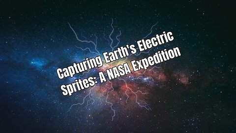 Chasing Sprites in Electric Skies