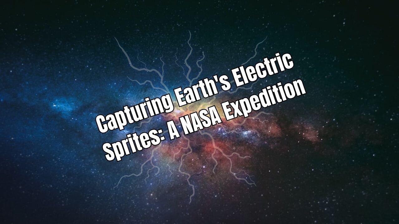 Chasing Sprites in Electric Skies