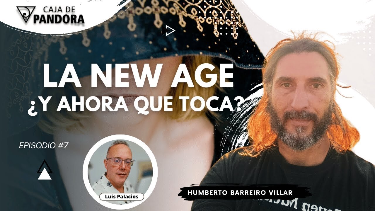 LA NEW AGE. ¿y Ahora que toca? con Humberto Barreiro Villar