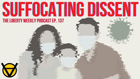 Suffocating Dissent Ep. 137