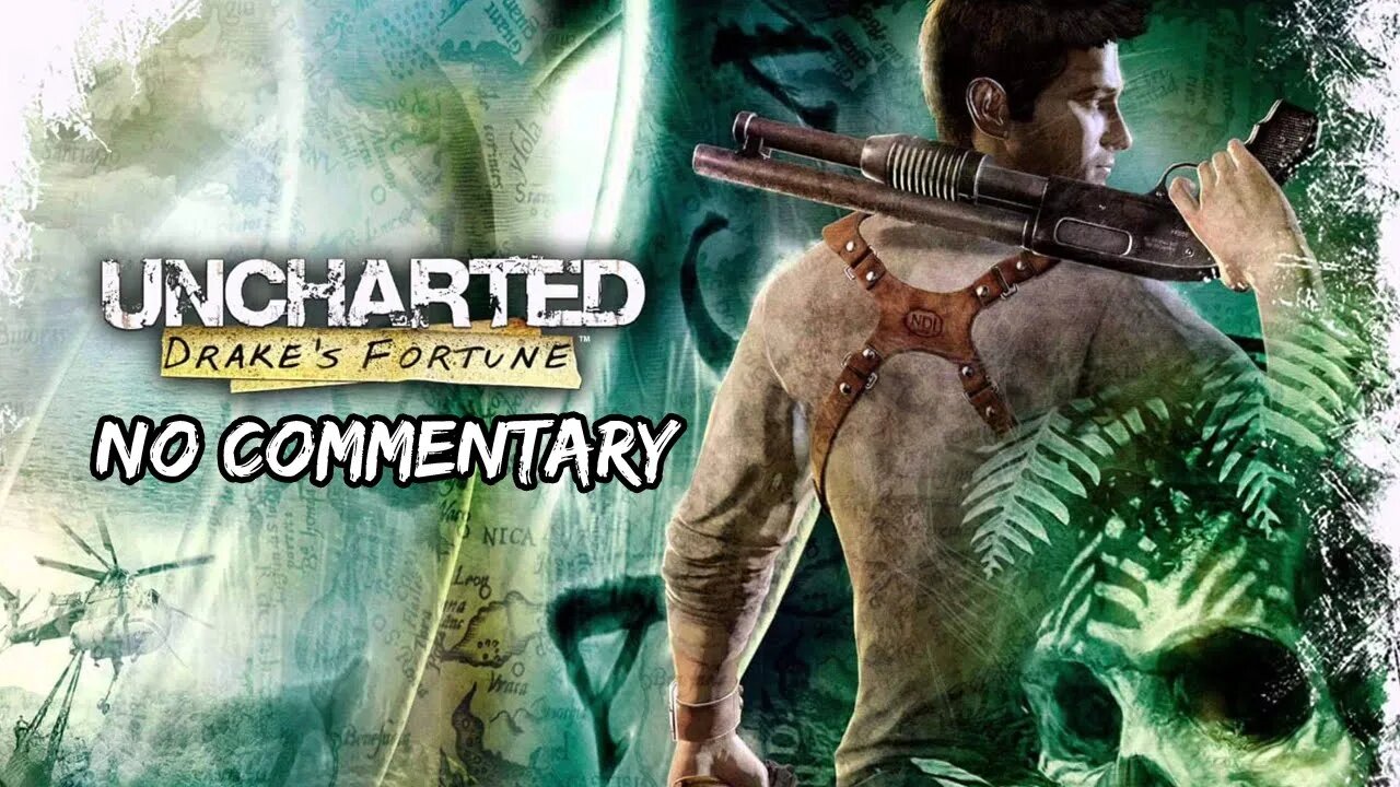 Part 1 // [No Commentary] Uncharted: Drake's Fortune - PS4 Gameplay