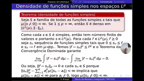 Medida e Integração: Completude nos espaços de Lebesgue. Aproximação de funções por funções simples.