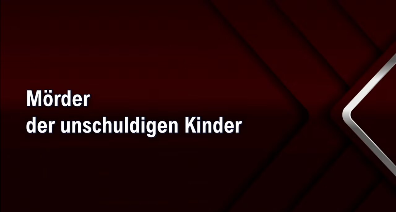 Mörder der unschuldigen Kinder