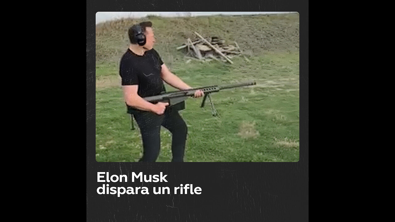 Elon Musk: “Disparando desde la cadera mi Barrett de calibre 50”