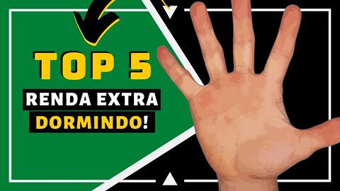 5 FORMAS DE GANHAR DINHEIRO DORMINDO (faça renda extra JÁ!)