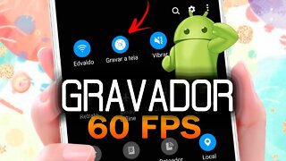 🔥 GRAVADOR DE TELA LEVE PARA ANDROID - GRAVE A 60 FPS "2021"