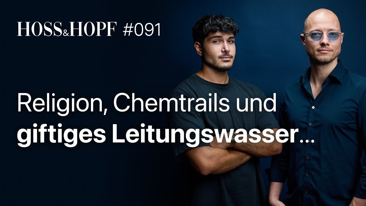 Religion, Chemtrails und giftiges Leitungswasser…@Hoss und Hopf🙈