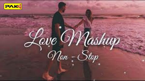 Non Stop Love Mashup 2023