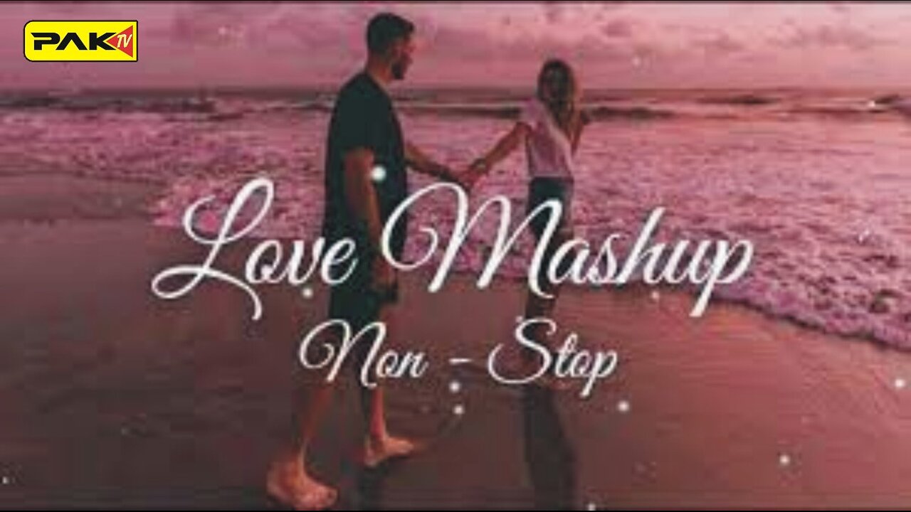 Non Stop Love Mashup 2023