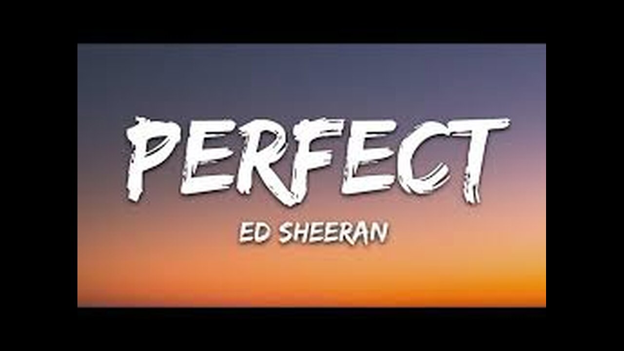 Ed Sheeran - perfect