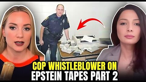 COP WHISTLEBLOWER ON EPSTEIN TAPES PART 2