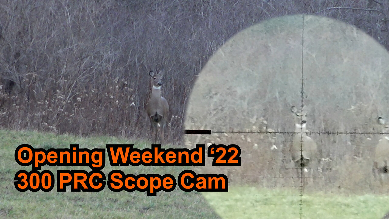 Deer Rifle Season '22 - Opening Weekend