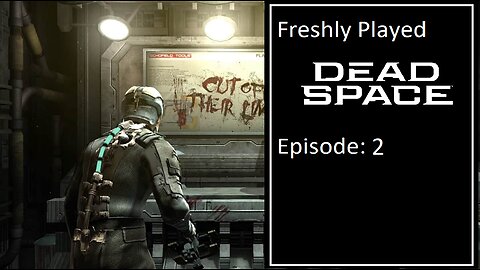 Dead Space - Episode 2