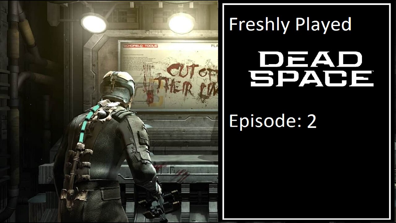 Dead Space - Episode 2