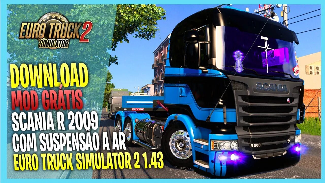 ▶️ETS2 1.43 SCANIA R2009 COM SUSPENSÃO A AR MAIS TOP DO BRASIL EURO TRUCK SIMULATOR 2