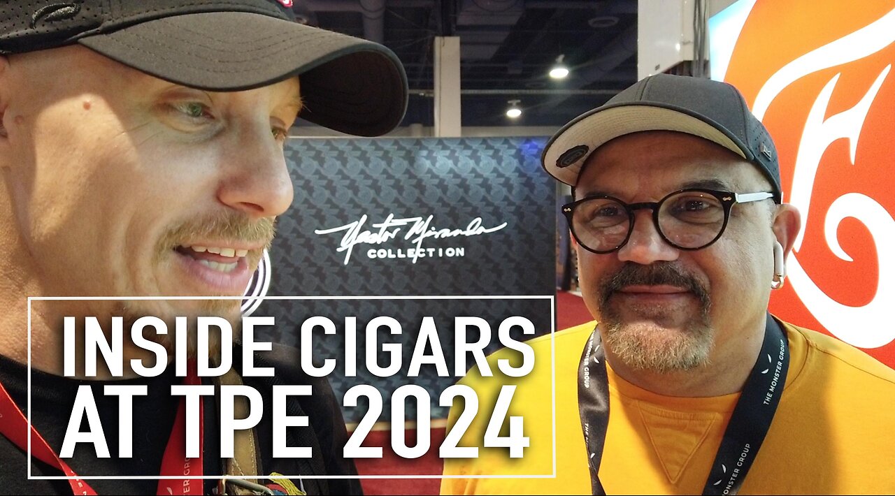 Inside the Cigars of TPE Tradeshow 2024