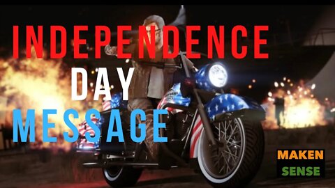 INDEPENDENCE DAY MESSAGE