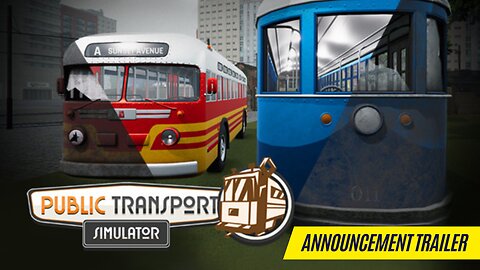 Public Transport Simulator - Announcement Trailer